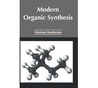 Norman Henderson Modern Organic Synthesis (Copertina rigida)