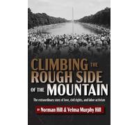 Norman Hill Velma Murphy Climbing the Rough Side of the Moun (Copertina rigida)
