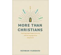 Norman Hubbard More Than Christians (Tascabile)