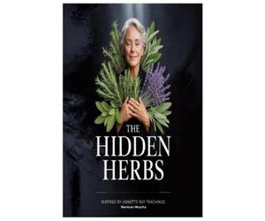 Norman Huerta The Hidden Herbs Inspired by Annette Ray Teachings (Tascabile)