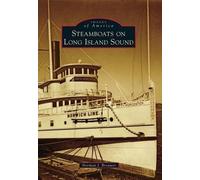 Norman J. Brouwer Steamboats on Long Island Sound (Tascabile) Images of America