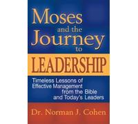 Norman J. Cohen Moses and the Journey to Leadership (Copertina rigida)