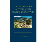 Norman J. Fischer Tradition and Autonomy in Plato's Euthyph (Copertina rigida)