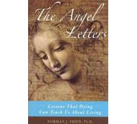 Norman J. Fried The Angel Letters (Copertina rigida)