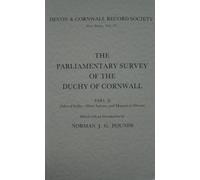 Norman J. G. Po The Parliamentary Survey of the Duchy of Cornwall, P (Tascabile)