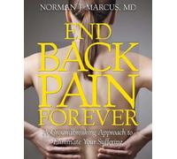 Norman J. Marcus End Back Pain Forever (Tascabile)