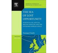 Norman J. Smith The Sea of Lost Opportunity (Copertina rigida)