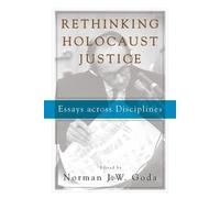 Norman J. W. Goda Rethinking Holocaust Justice (Copertina rigida)