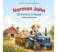 Norman John - Different is Good: A Story About Love