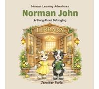 Norman John - Library: A Story About Kindness, Friendship, and Understanding Differences