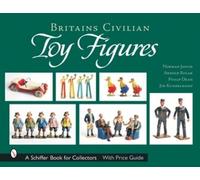 Norman Joplin Britains Civilian Toy Figures (Copertina rigida)