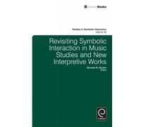 Norman K. Denzi Revisiting Symbolic Interaction in Music Stud (Copertina rigida)