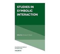 Norman K. Denzin Studies in Symbolic Interaction (Copertina rigida)
