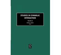 Norman K. Denzin Studies in Symbolic Interaction (Copertina rigida)