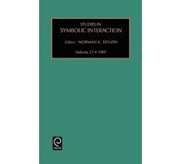 Norman K. Denzin Studies in Symbolic Interaction (Copertina rigida)