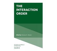 Norman K. Denzin The Interaction Order (Copertina rigida)