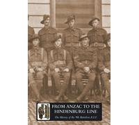 Norman K. Harvey From Anzac to the Hindenburg Line (Tascabile)