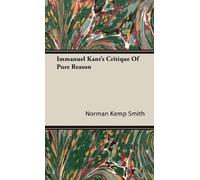 Norman Kemp Smith (formerly Professor of Immanuel Kant's Cri (Copertina rigida)