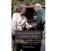 Norman Klein The Senior Driver's Survival Guide (Tascabile)