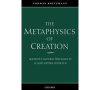Norman Kretzmann The Metaphysics of Creation (Tascabile)