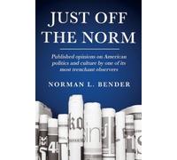 Norman L Bender Just Off the Norm (Copertina rigida)