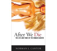 Norman L. Cantor After We Die (Copertina rigida)