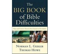 Norman L. Geisl The Big Book of Bible Difficulties - Clear and Conci (Tascabile)