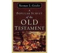 Norman L. Geisler A Popular Survey of the Old Testament (Tascabile)