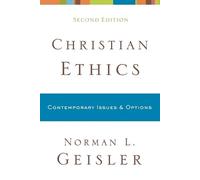Norman L. Geisler Christian Ethics - Contemporary Issues and Options (Tascabile)