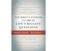 Norman L. Geisler Jason Jimenez J The Bible`s Answers to 100 of Lif (Tascabile)