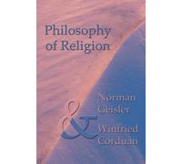 Norman L Geisler Winfried Corduan Philosophy of Religion (Tascabile)