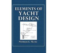 Norman L Skene Elements of Yacht Design (Tascabile)