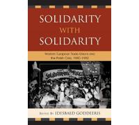 Norman LaPorte Solidarity with Solidarity (Tascabile)