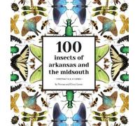 Norman Lavers Cheryl Lavers 100 Insects of Arkansas and the Midsouth (Tascabile)