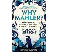 Norman Lebrecht Why Mahler? (Tascabile)