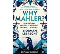Norman Lebrecht Why Mahler? (Tascabile)