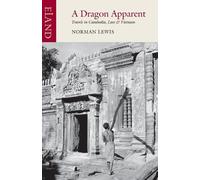 Norman Lewis A Dragon Apparent (Tascabile)