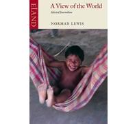Norman Lewis A View of the World (Tascabile)