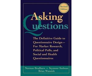 Norman M. Bradburn Seymour Sudman Brian Wansink Asking Questions (Tascabile)