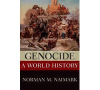 Norman M. Naimark Genocide (Tascabile) New Oxford World History