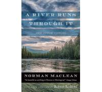 Norman Maclean A River Runs through It and Other Stories (Copertina rigida)