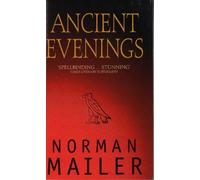 Norman Mailer Ancient Evenings (Tascabile)