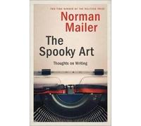 Norman Mailer The Spooky Art (Tascabile)