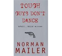 Norman Mailer Tough Guys Don't Dance (Tascabile)