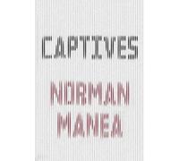 Norman Manea Captives (Tascabile)