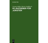 Norman Müller Martin Schallbruch PC-Ratgeber für Juristen (Copertina rigida)