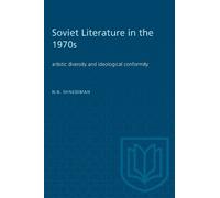 Norman N. Shneidman Soviet Literature in the 1970s (Tascabile) Heritage