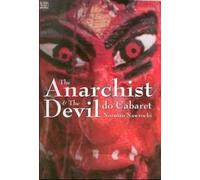 Norman Nawrocki The Anarchist And The Devil Do Cabaret (Tascabile)