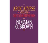Norman O. Brown Apocalypse and/or Metamorphosis (Tascabile)