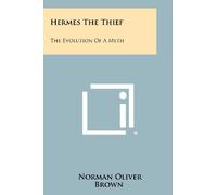 Norman Oliver Brown Hermes The Thief (Tascabile)
